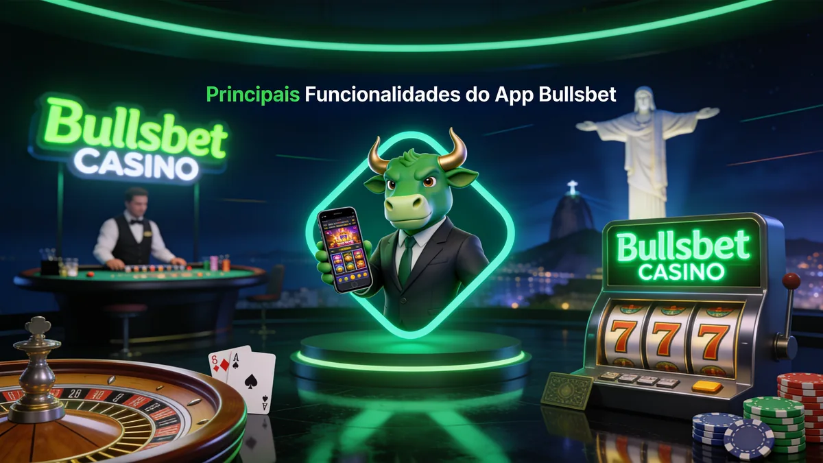 Principais Funcionalidades do App Bullsbet: guia de bullsbet para jogadores no Brasil
